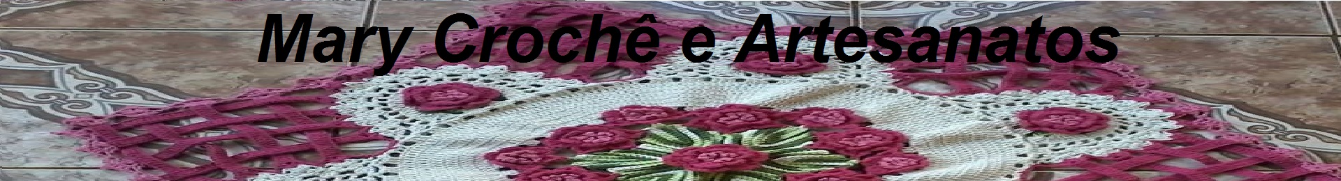 Mary Crochê e Confecção