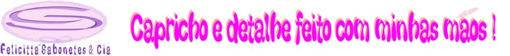 Felicitta Sabonetes e Velas