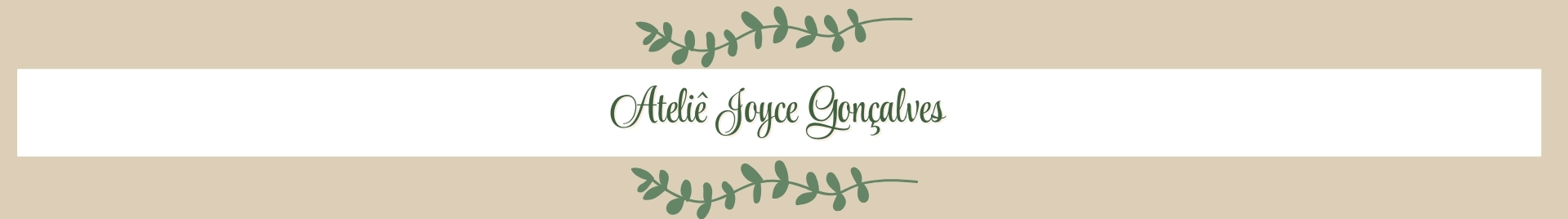 Ateliê Joyce Gonçalves