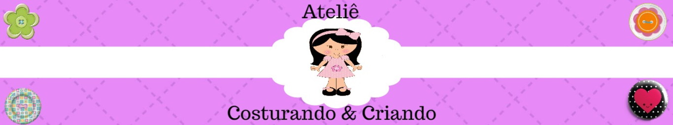 Ateliê costurando & criando