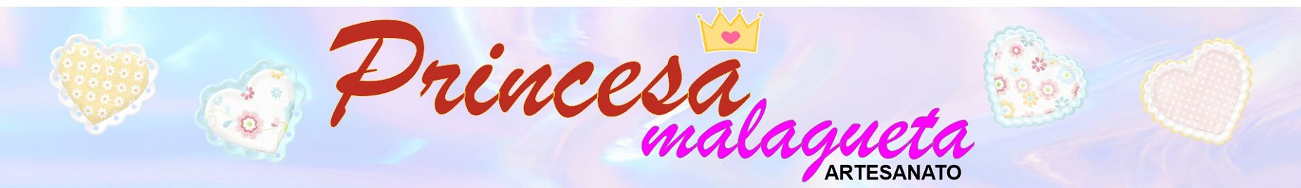 Princesa Malagueta Artesanato