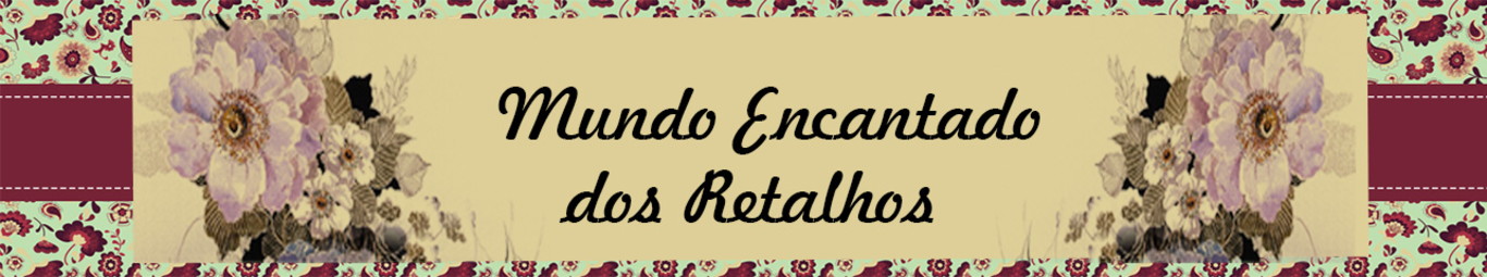 Mundo Encantado dos Retalhos