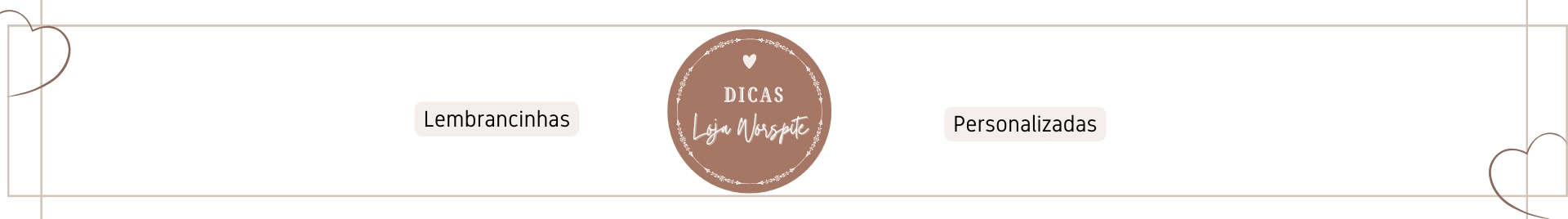 Dicas da Loja Worspite