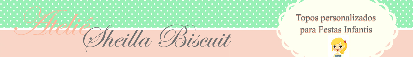 Ateliê Sheilla Biscuit