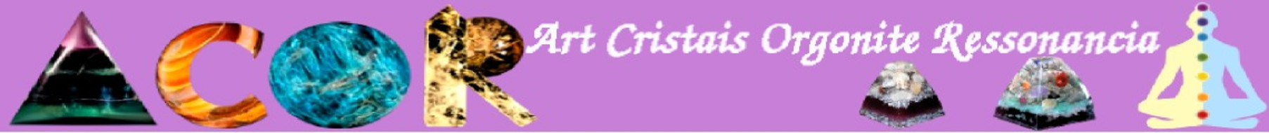 Acor Orgonites Cristais