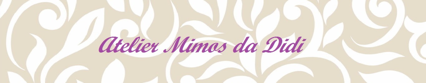Atelier Mimos da Didi