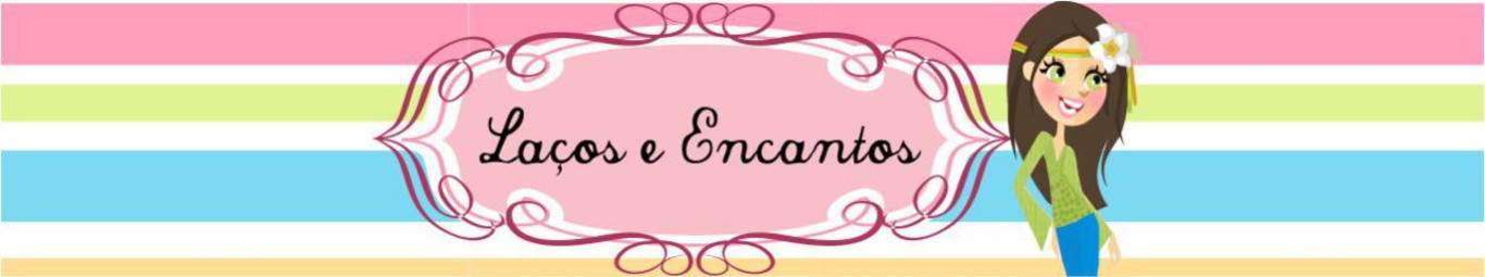 Laços e Encantos