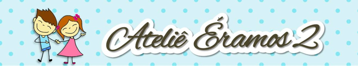 Ateliê Eramos2