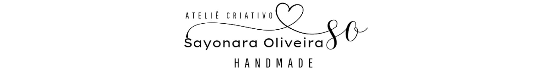 Ateliê Criativo Sayonara Oliveira