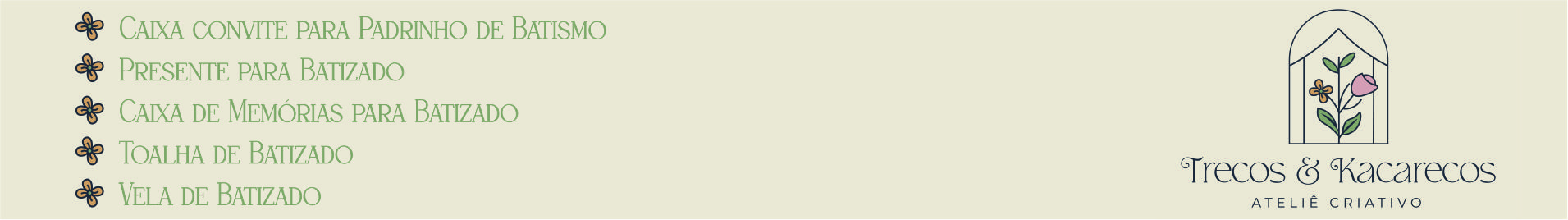 Trecos e Kacarecos - Presentes Personalizados