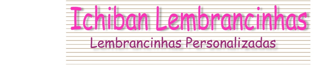 Ichiban Lembrancinhas