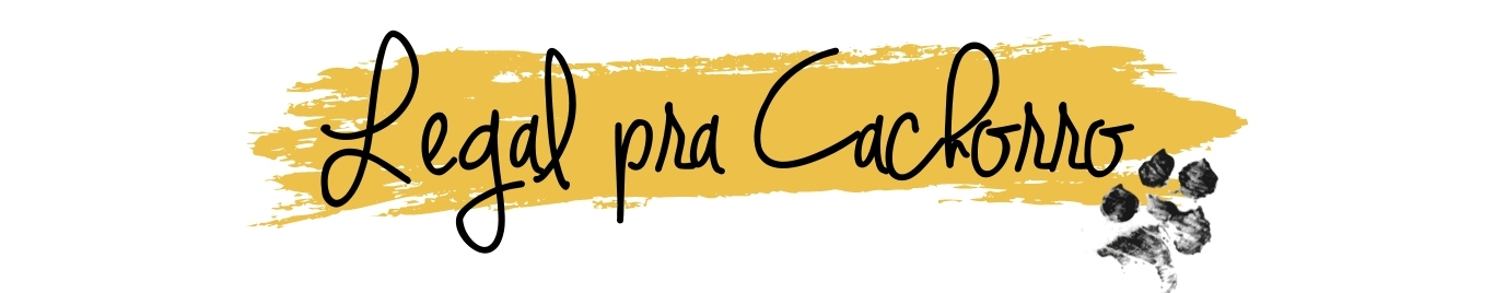 Legal pra Cachorro
