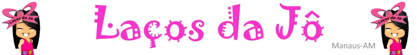 Laços da Jô