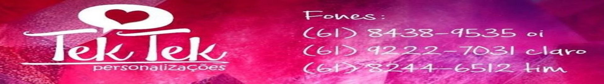 TEK TEK PERSONALIZAÇÕES