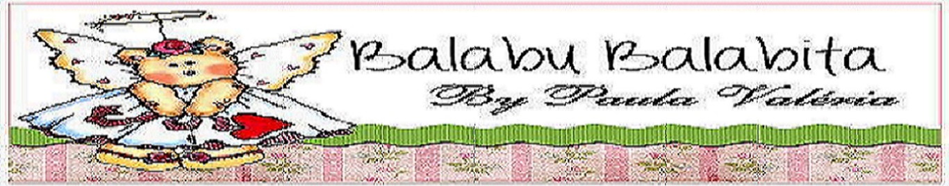 Balabu Balabita by Paula Valéria