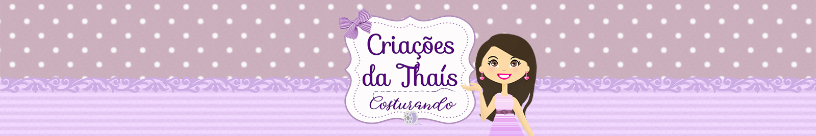 Criações da Thaís Costurando
