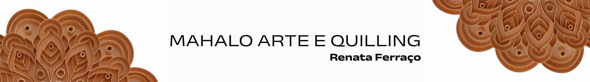 Mahalo Ateliê de Quilling
