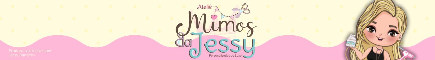 Atelie Mimos da Jessy Oficial