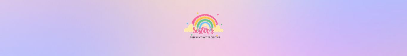 Sister´s - Convites e Artes Digitais