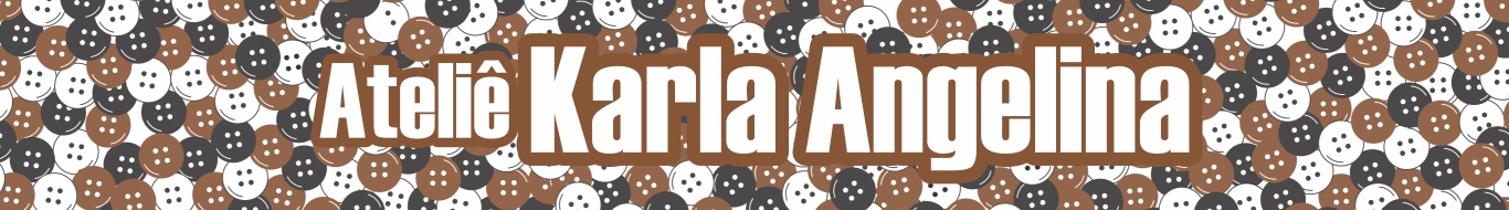 Ateliê Karla Angelina