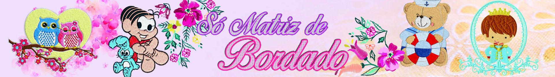 Só Matriz de Bordado