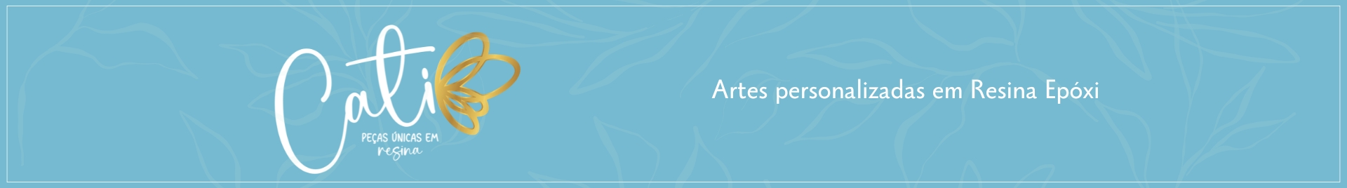 Ateliê Cati Resinas