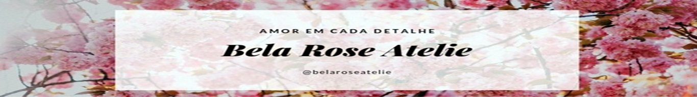 Bela Rose Atelie