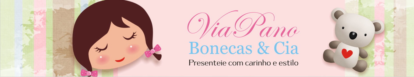 ViaPano Bonecas & Cia
