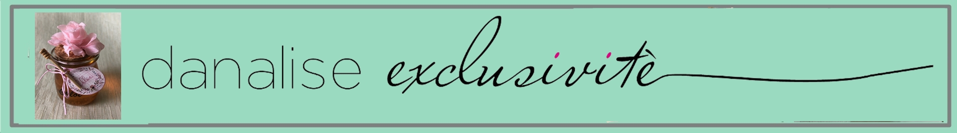 Danalise Exclusivité