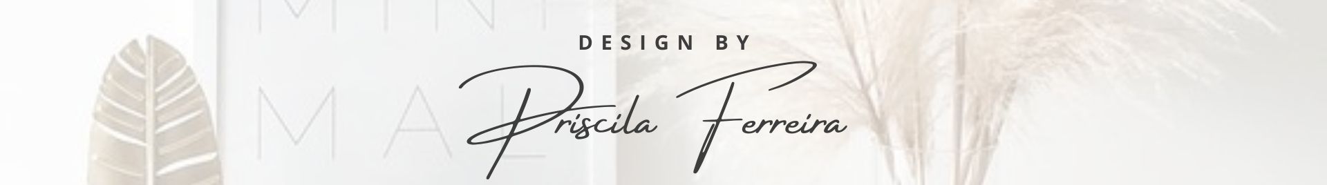 Design By Priscila Ferreira