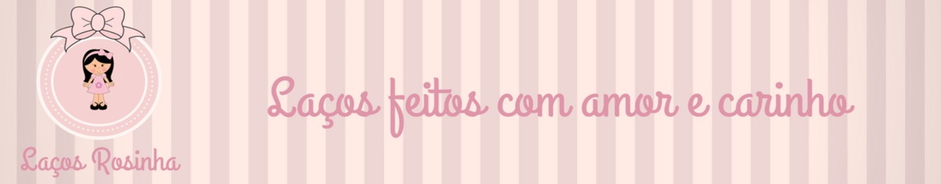 LAÇOS ROSINHA