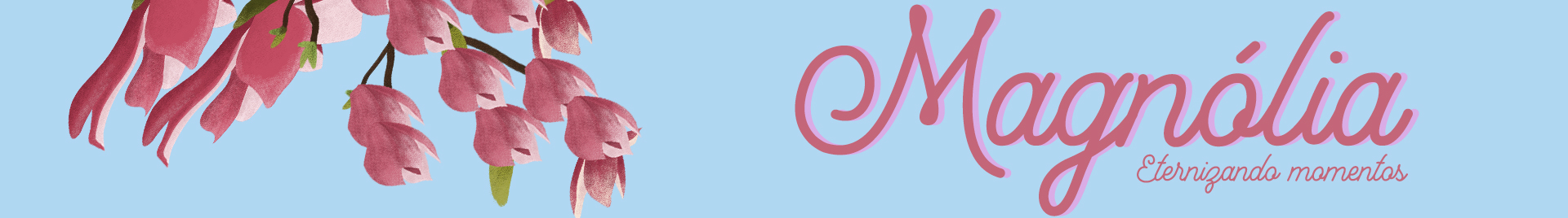 Magnólia - Eternizando Momentos