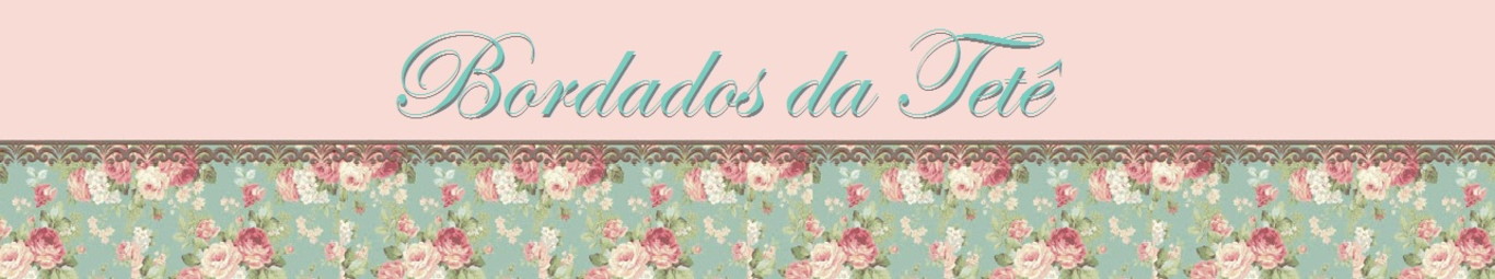 Bordados da Tetê