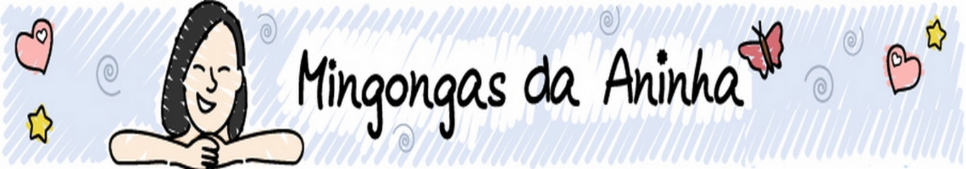 Mingongas da Aninha