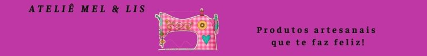 Ateliê Mel & Lis