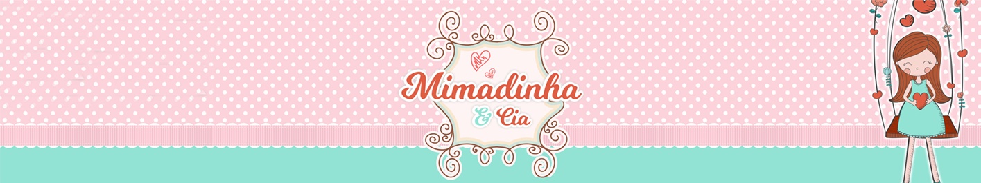 Mimadinha & Cia