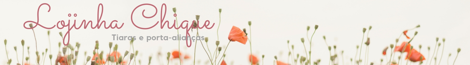 Lojinha Chique - acessórios exclusivos para noivas e festas