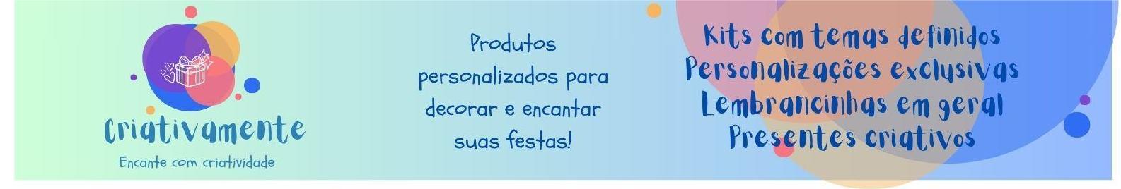 Criativamente - Encantos e Presentes