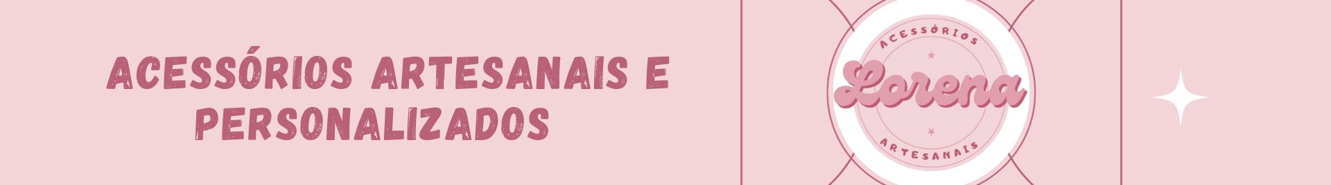 Lorena Acessórios Artesanais