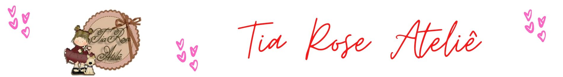 Tia Rose Ateliê