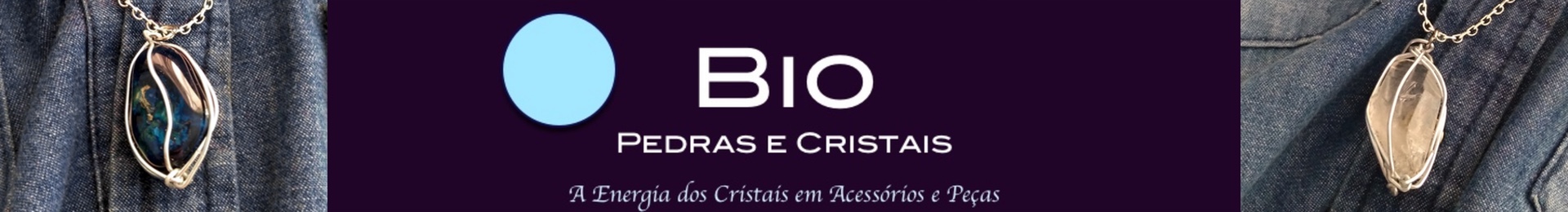 BIO PEDRAS E CRISTAIS