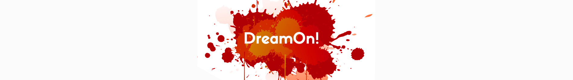 Dream On!