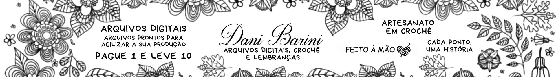 Dani Barini | Arquivos Digitais & Artesanato
