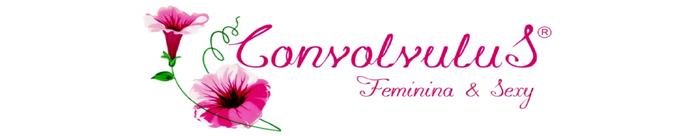 Convolvulus Feminina & Sexy