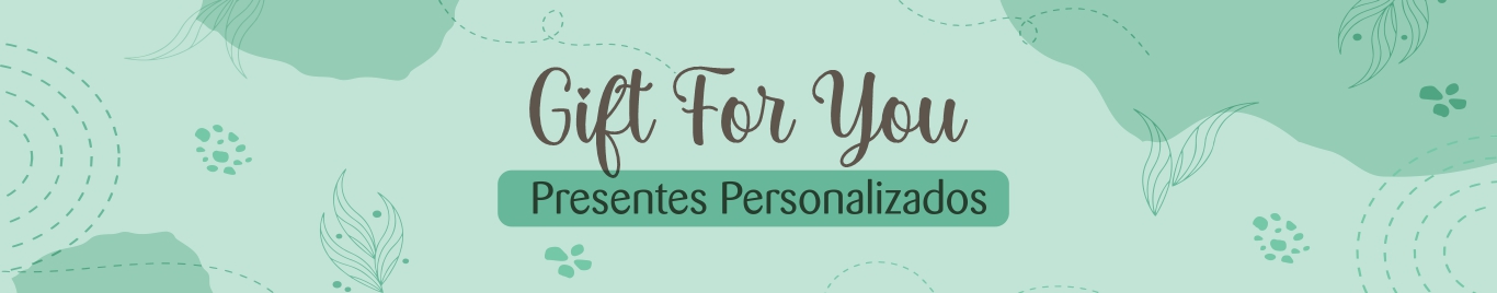 Gift For You - Personalizados