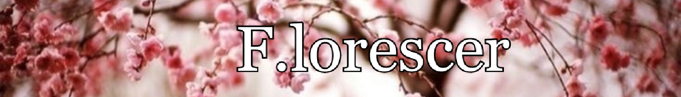 F.lorescer