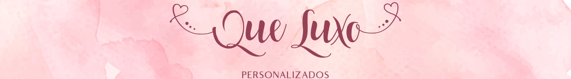 Personalizados Que Luxo