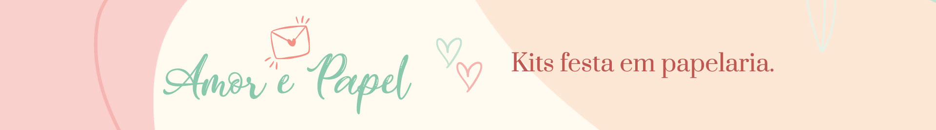 Amor e Papel - Kit Festa