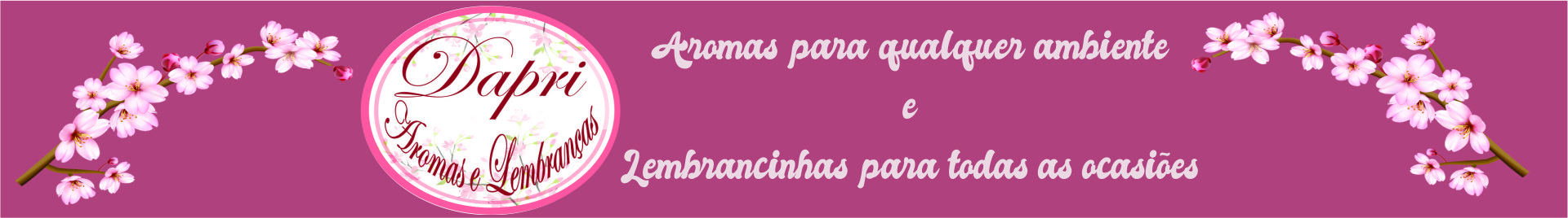 DAPRI AROMAS E LEMBRANÇAS
