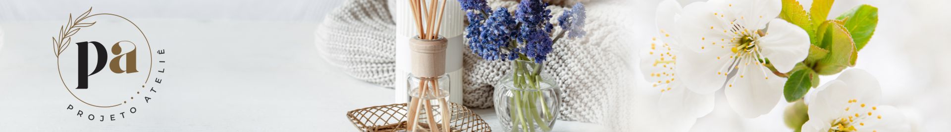 Projeto Ateliê - Decoração e Aromas